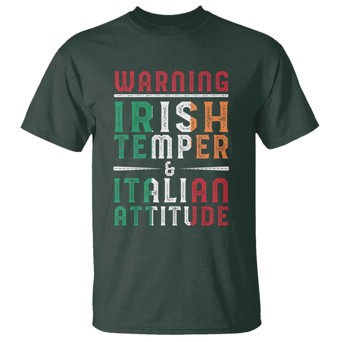 Funny Irish Temper Italian Attitude T Shirt TS09 Dark Forest Green Print Your Wear