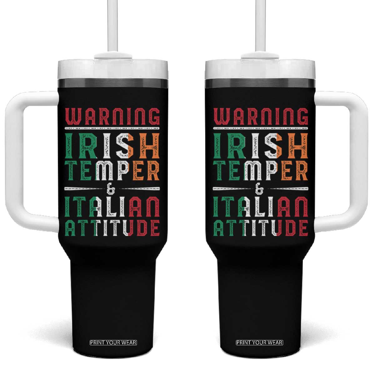 Funny Irish Temper Italian Attitude Tumbler With Handle TS09 One Size: 40 oz Black Print Your Wear