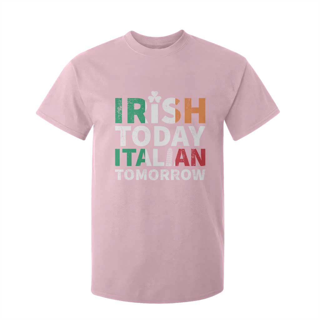 Funny St. Patrick's Day T Shirt For Kid Irish Today Italian Tomorrow TS09 Light Pink Print Your Wear