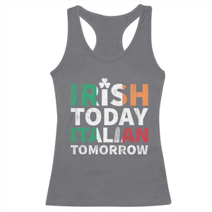 Funny St. Patrick's Day Racerback Tank Top Irish Today Italian Tomorrow TS09 Charcoal Print Your Wear