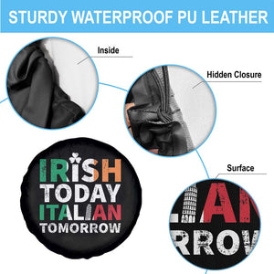 Funny St. Patrick's Day Spare Tire Cover Irish Today Italian Tomorrow TS09 Print Your Wear