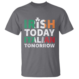 Funny St. Patrick's Day T Shirt Irish Today Italian Tomorrow TS09 Charcoal Print Your Wear