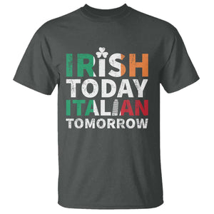 Funny St. Patrick's Day T Shirt Irish Today Italian Tomorrow TS09 Dark Heather Print Your Wear