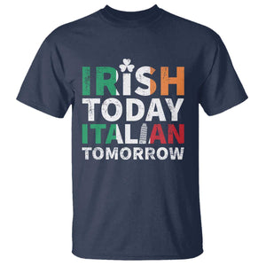 Funny St. Patrick's Day T Shirt Irish Today Italian Tomorrow TS09 Navy Print Your Wear