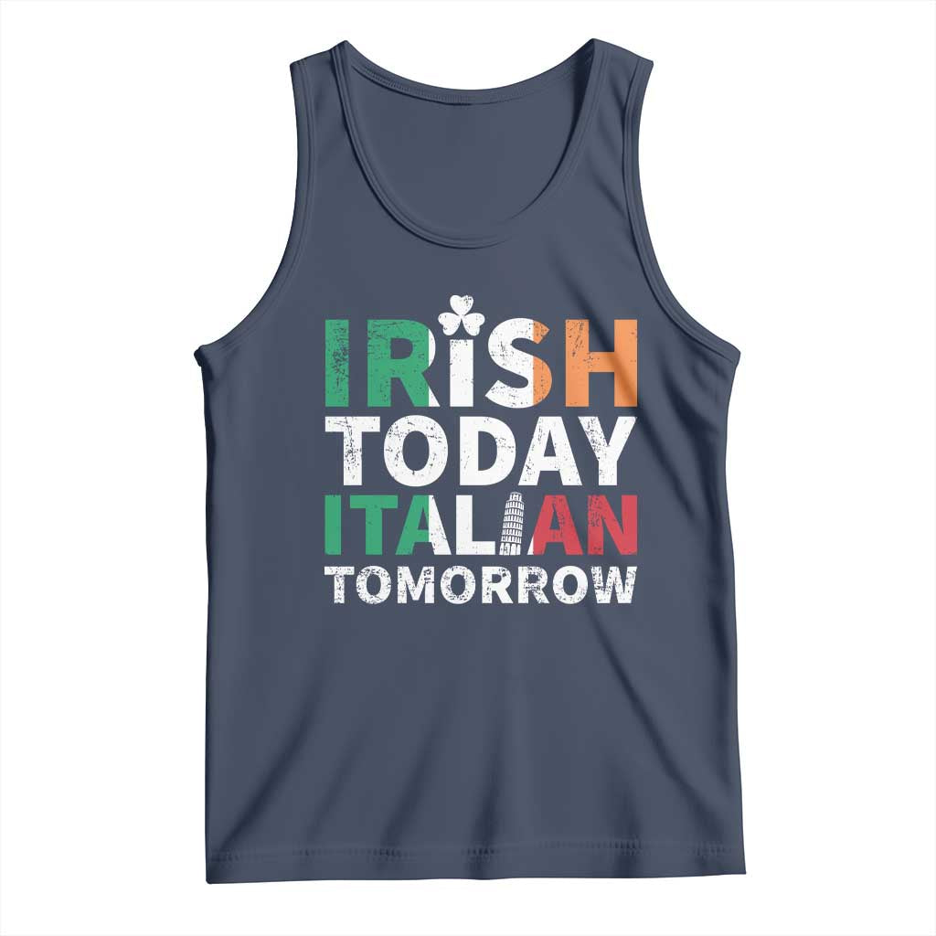 Funny St. Patrick's Day Tank Top Irish Today Italian Tomorrow TS09 Navy Print Your Wear