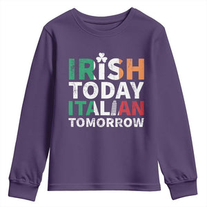 Funny St. Patrick's Day Youth Sweatshirt Irish Today Italian Tomorrow TS09 Purple Print Your Wear