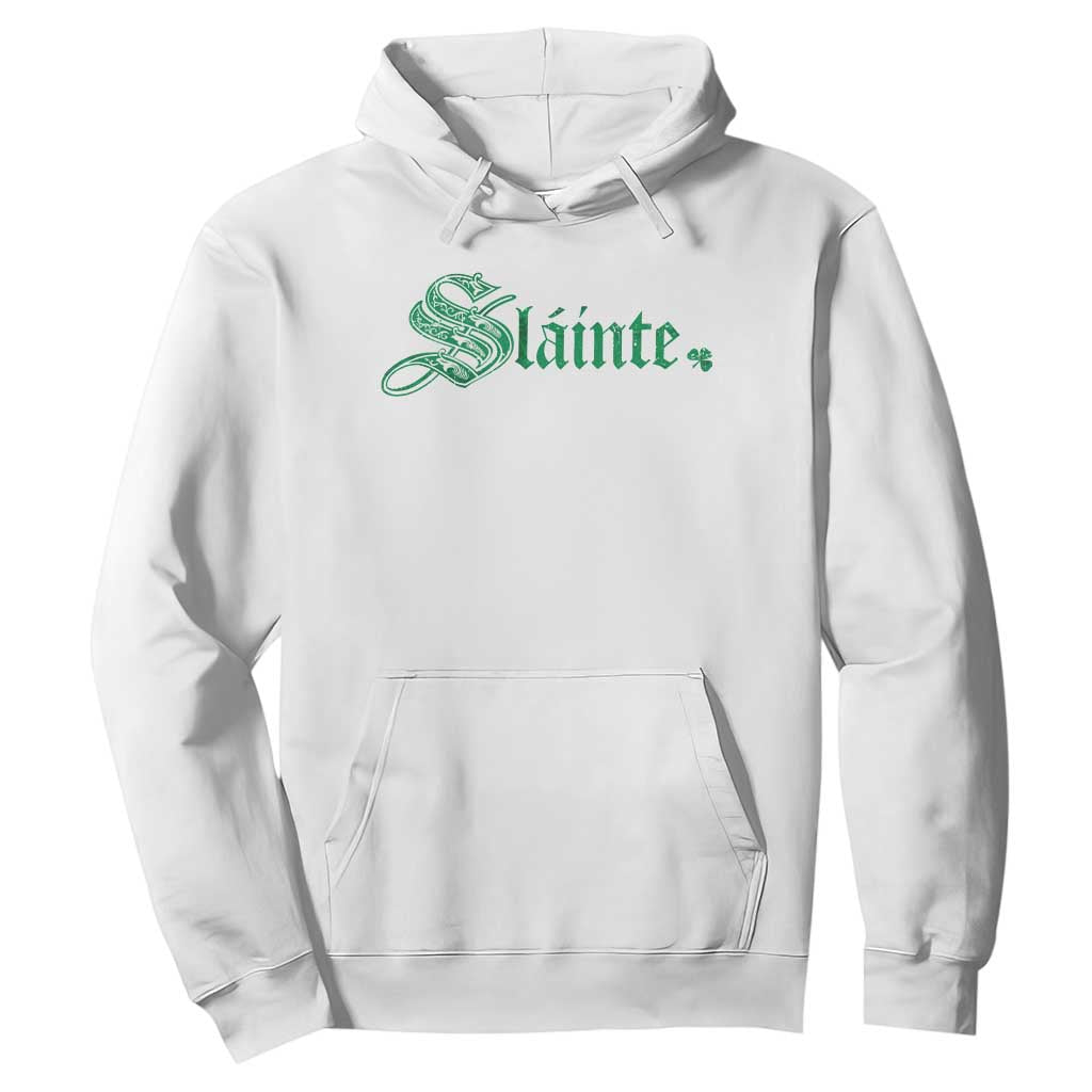 Irish Hoodie Slainte Cheers Good Health Ireland TS09 White Print Your Wear