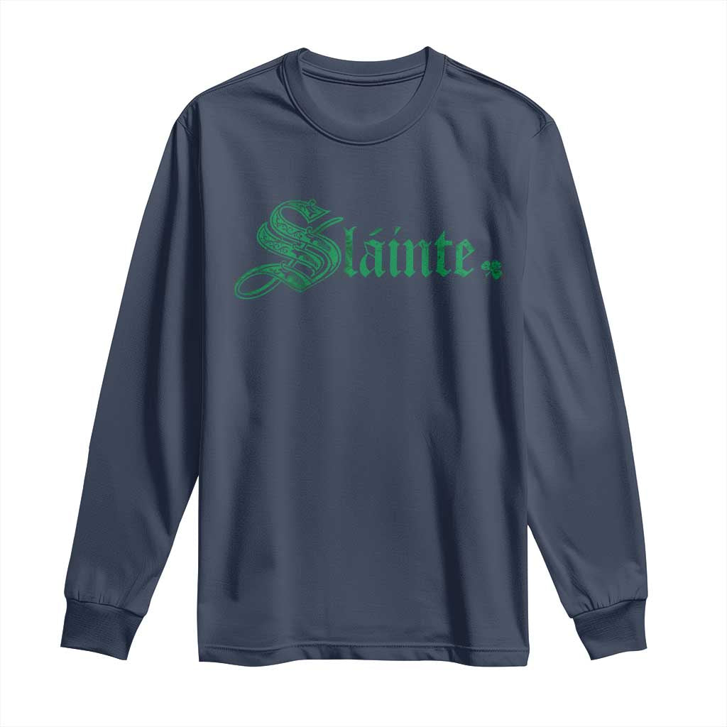 Irish Long Sleeve Shirt Slainte Cheers Good Health Ireland TS09 Navy Print Your Wear