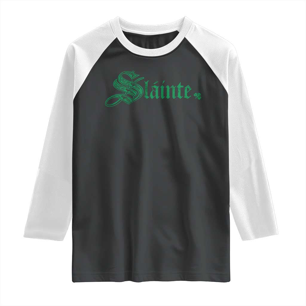 Irish Raglan Shirt Slainte Cheers Good Health Ireland TS09 Black White Print Your Wear
