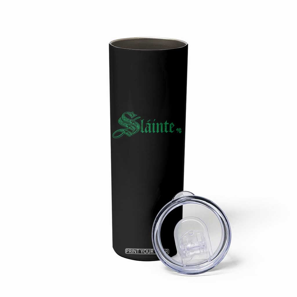Irish Skinny Tumbler Slainte Cheers Good Health Ireland TS09 Print Your Wear