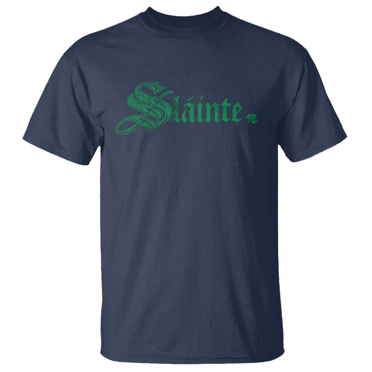 Irish T Shirt Slainte Cheers Good Health Ireland TS09 Navy Print Your Wear