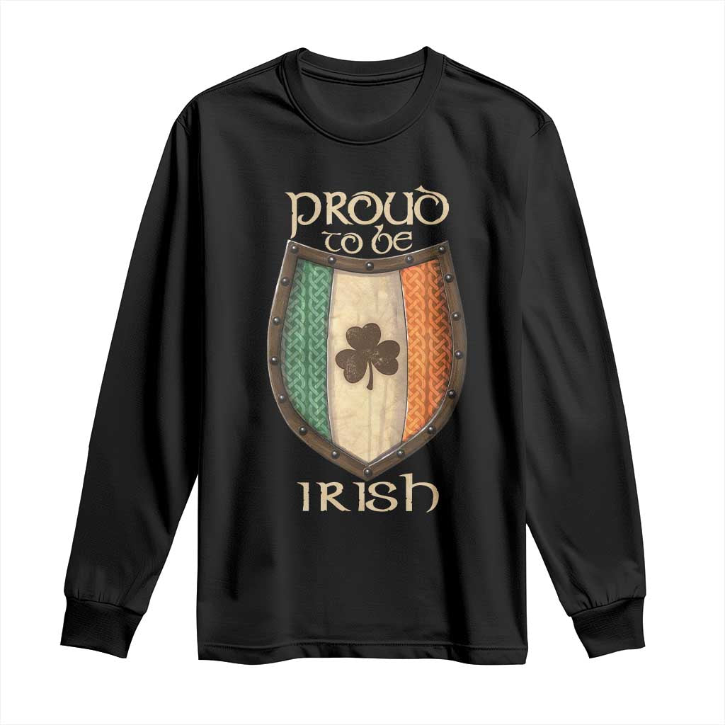 Proud To Be Irish Long Sleeve Shirt Celtic Shamrock Ireland Flag TS09 Black Print Your Wear