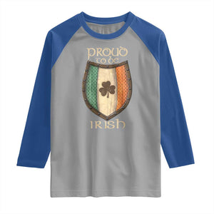 Proud To Be Irish Raglan Shirt Celtic Shamrock Ireland Flag TS09 Sport Gray Royal Print Your Wear
