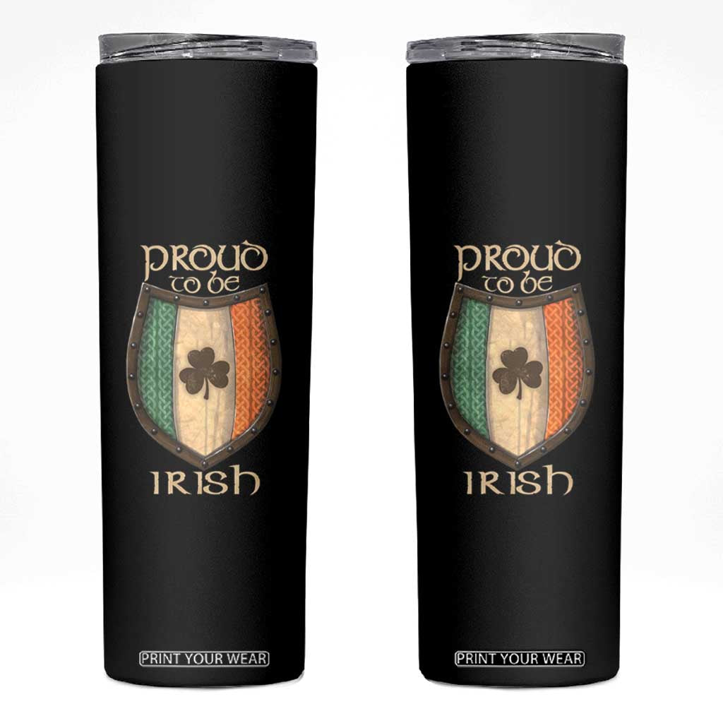 Proud To Be Irish Skinny Tumbler Celtic Shamrock Ireland Flag TS09 Black Print Your Wear
