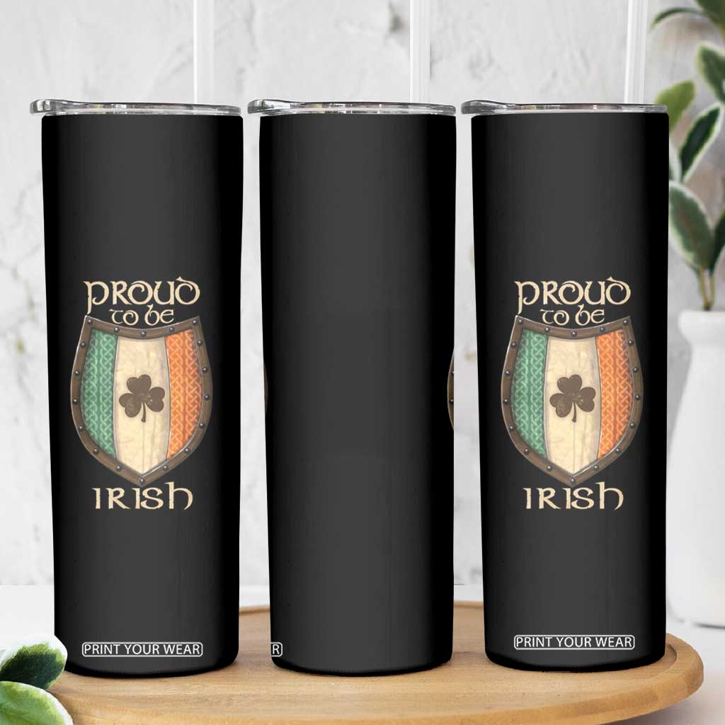 Proud To Be Irish Skinny Tumbler Celtic Shamrock Ireland Flag TS09 Print Your Wear