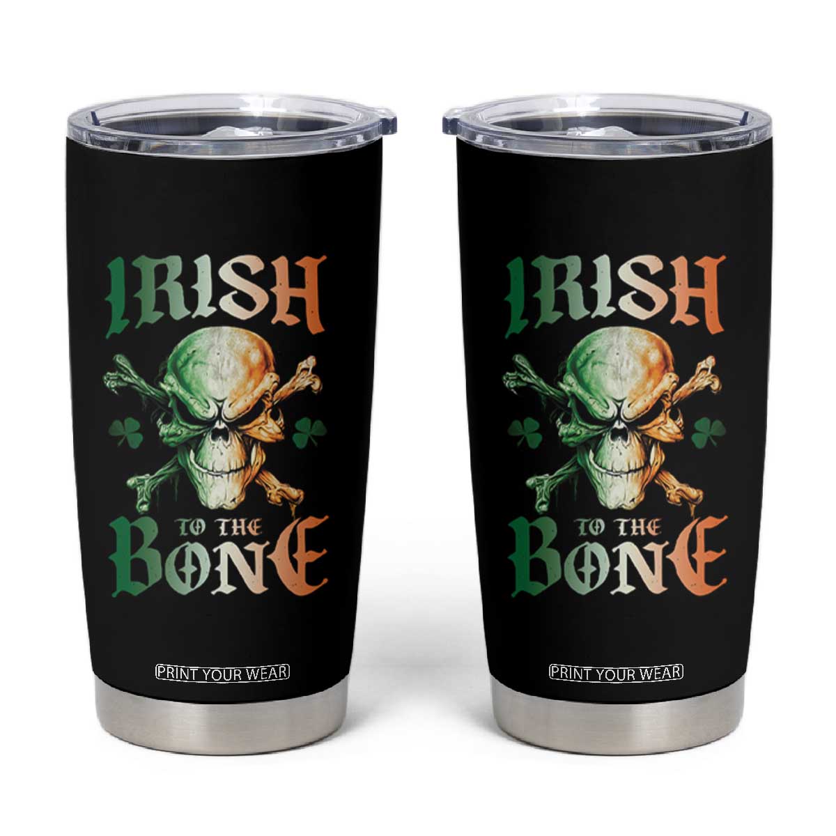 Irish Pride Tumbler Cup Irish To The Bone TS09 Black Print Your Wear