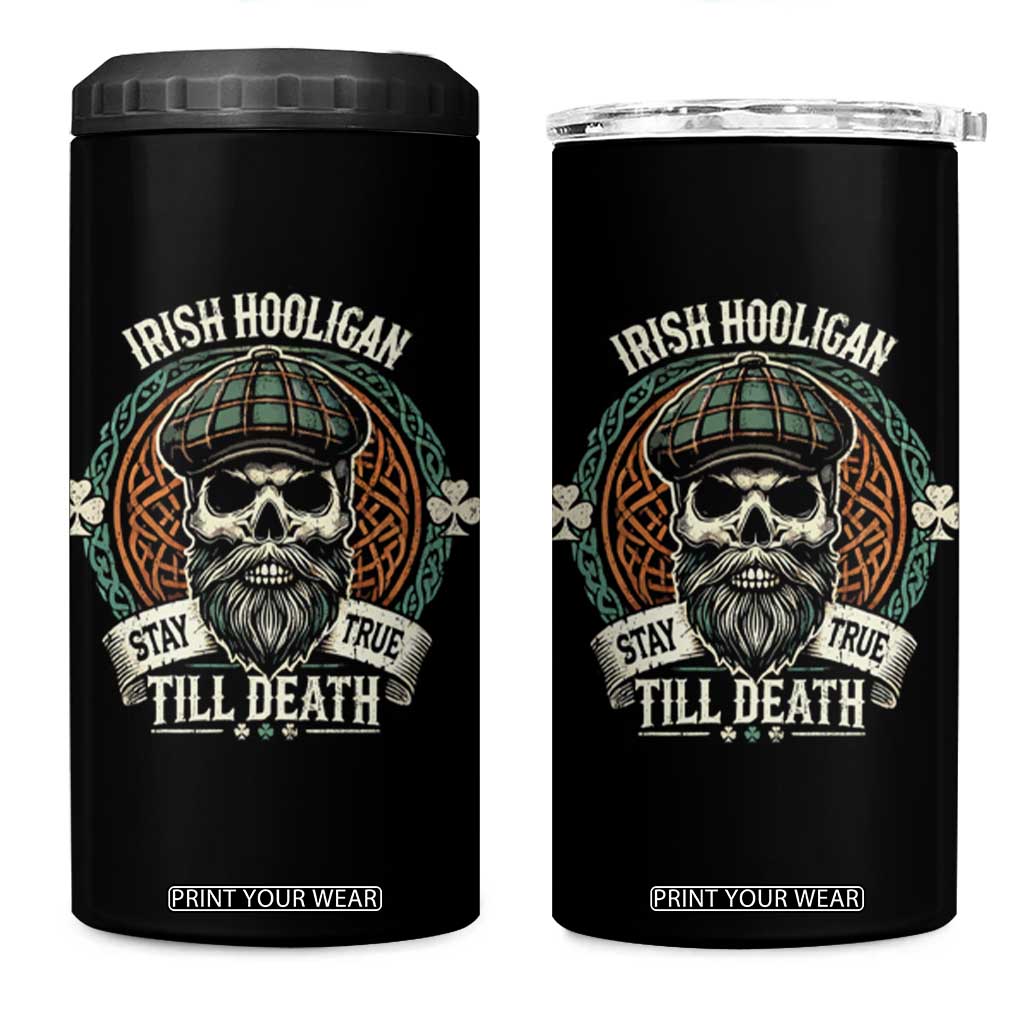 Irish Pride 4 in 1 Can Cooler Tumbler Irish Hooligan Stay True Till Death TS09 One Size: 16 oz Black Print Your Wear