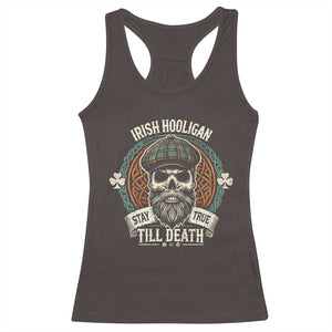 Irish Pride Racerback Tank Top Irish Hooligan Stay True Till Death TS09 Dark Chocolate Print Your Wear