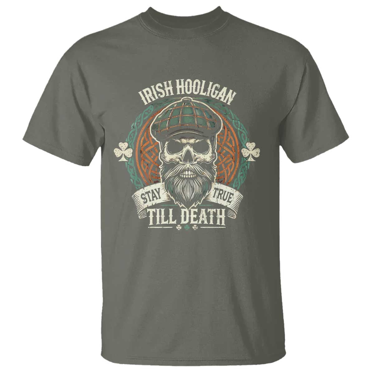 Irish Pride T Shirt Irish Hooligan Stay True Till Death TS09 Military Green Print Your Wear