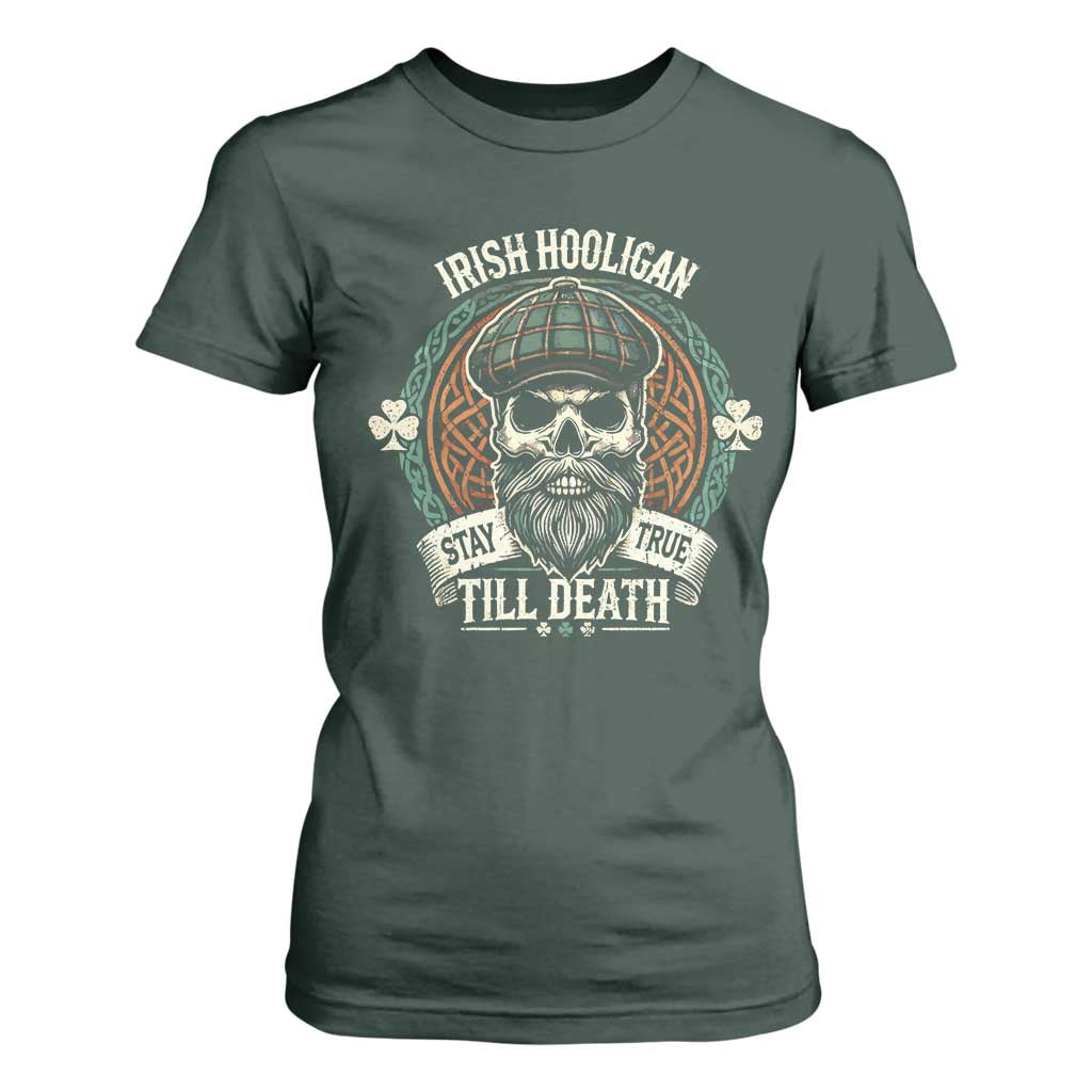 Irish Pride T Shirt For Women Irish Hooligan Stay True Till Death TS09 Dark Forest Green Print Your Wear
