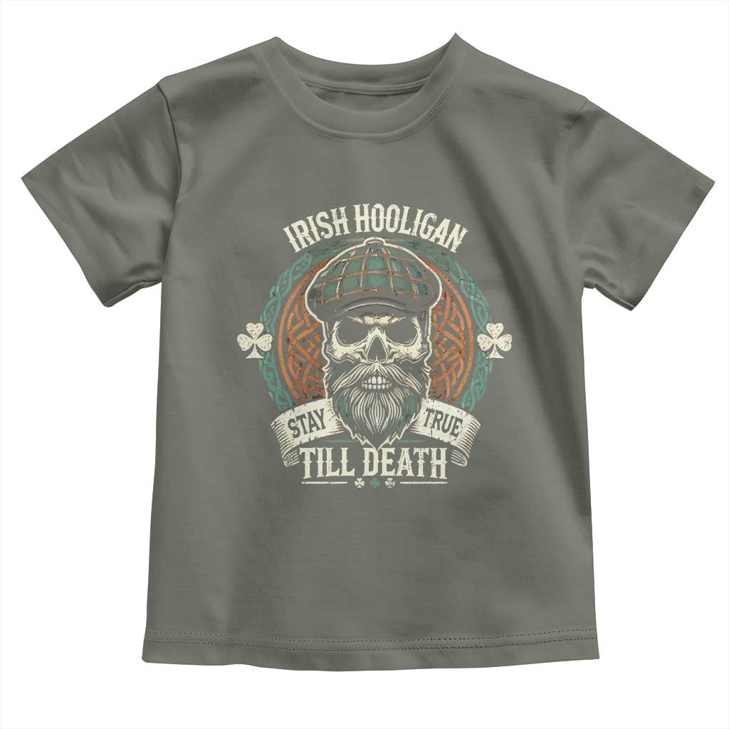 Irish Pride Toddler T Shirt Irish Hooligan Stay True Till Death TS09 Military Green Print Your Wear
