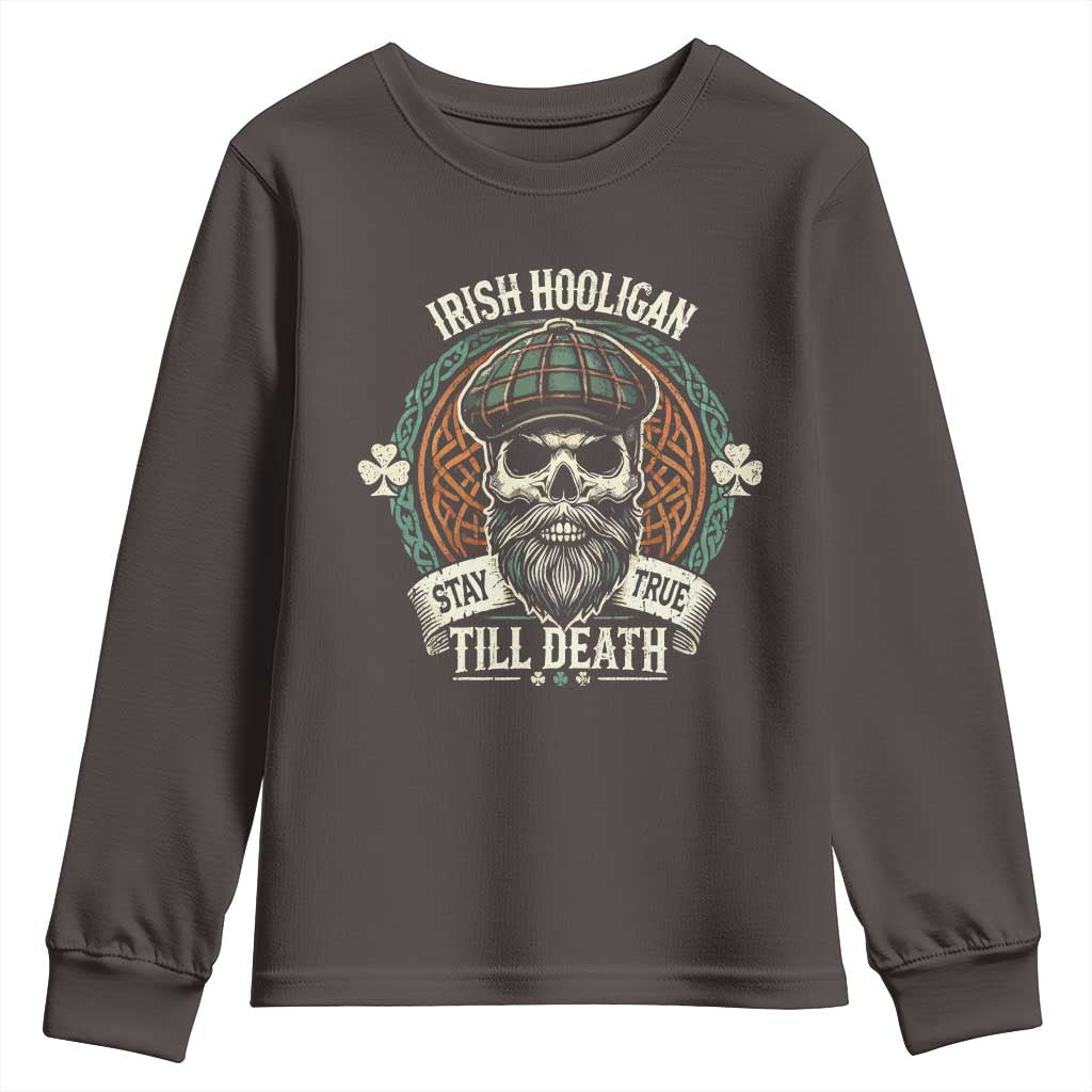 Irish Pride Youth Sweatshirt Irish Hooligan Stay True Till Death TS09 Dark Chocolate Print Your Wear