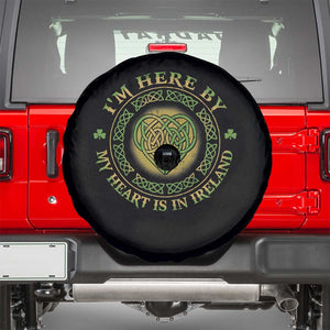 Irish Pride Spare Tire Cover I May Be Here But My Heart Is In Ireland TS09 Black Print Your Wear