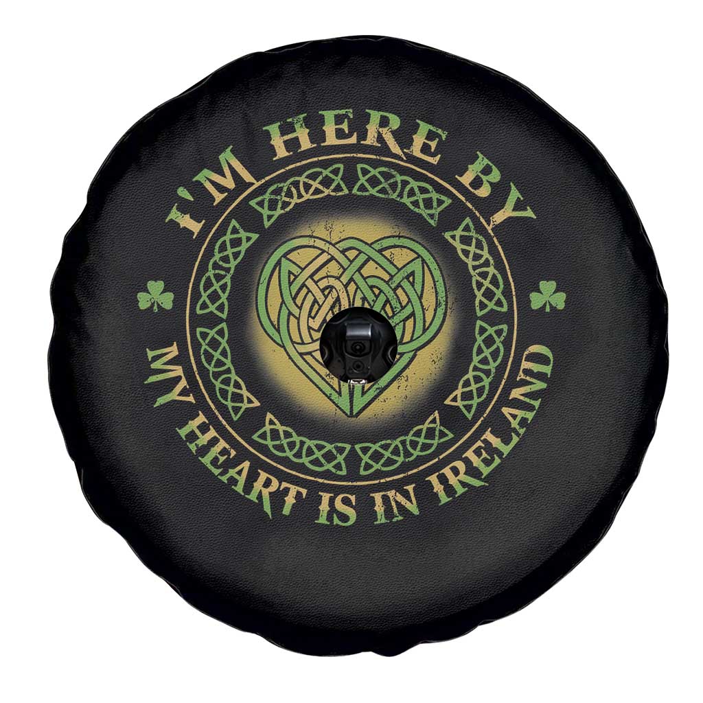 Irish Pride Spare Tire Cover I May Be Here But My Heart Is In Ireland TS09 Print Your Wear