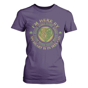Irish Pride T Shirt For Women I May Be Here But My Heart Is In Ireland TS09 Purple Print Your Wear