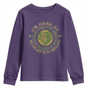 Irish Pride Youth Sweatshirt I May Be Here But My Heart Is In Ireland TS09 Purple Print Your Wear