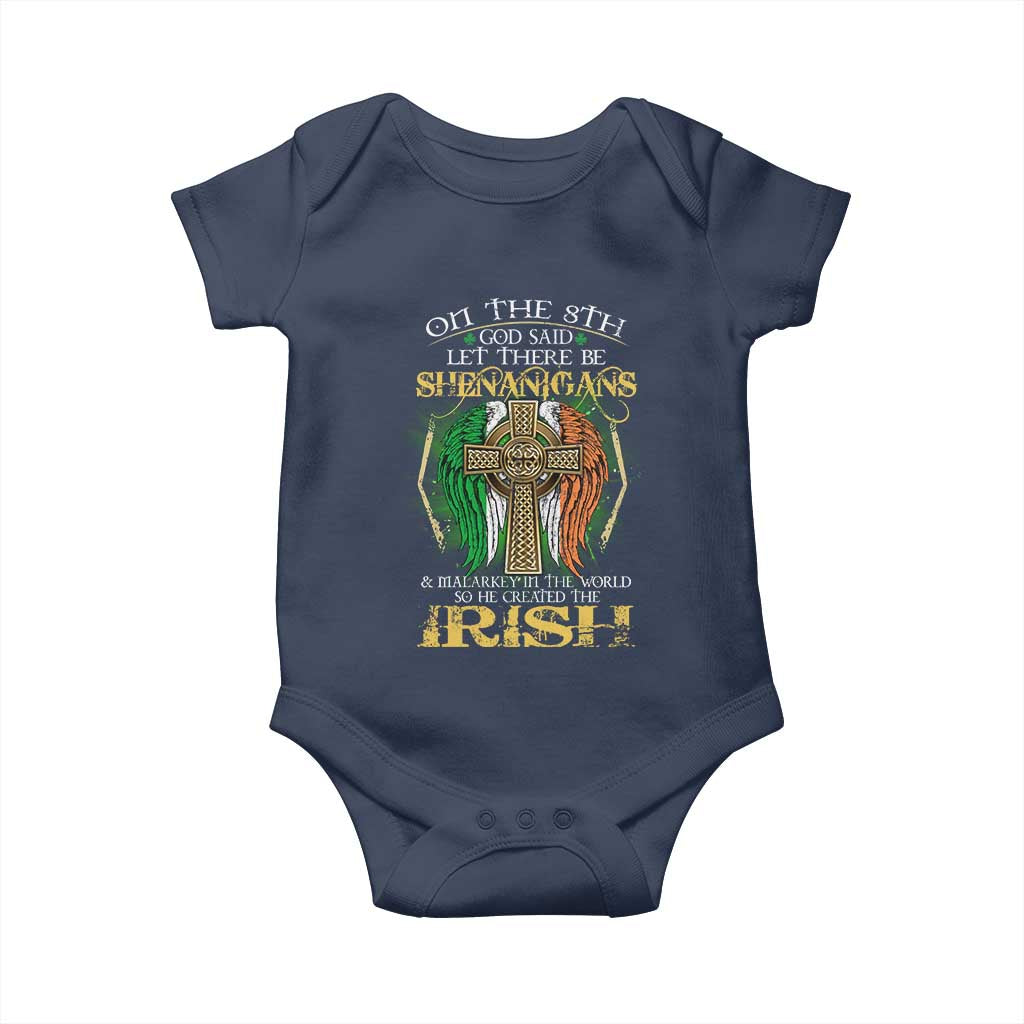 Irish Pride Baby Onesie God Said Let There Be Shenanigans And Malarkey In The World So He Created The Irish TS09 Navy Print Your Wear