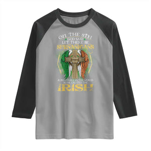 Irish Pride Raglan Shirt God Said Let There Be Shenanigans And Malarkey In The World So He Created The Irish TS09 Sport Gray Black Print Your Wear