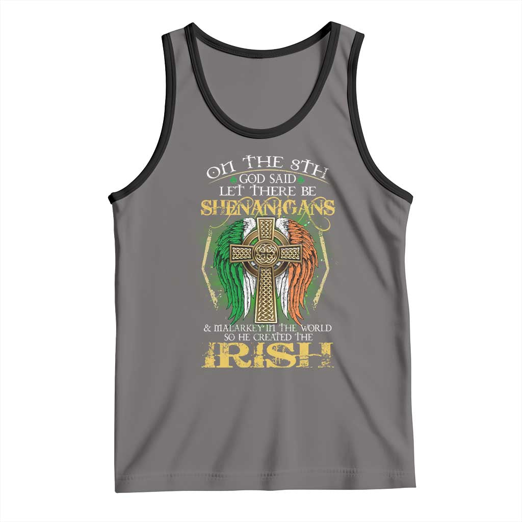 Irish Pride Tank Top God Said Let There Be Shenanigans And Malarkey In The World So He Created The Irish TS09 Deep Heather Black Print Your Wear