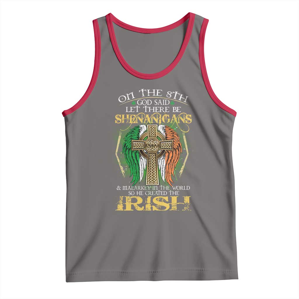Irish Pride Tank Top God Said Let There Be Shenanigans And Malarkey In The World So He Created The Irish TS09 Deep Heather Red Print Your Wear