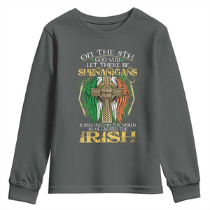 Irish Pride Youth Sweatshirt God Said Let There Be Shenanigans And Malarkey In The World So He Created The Irish TS09 Dark Heather Print Your Wear