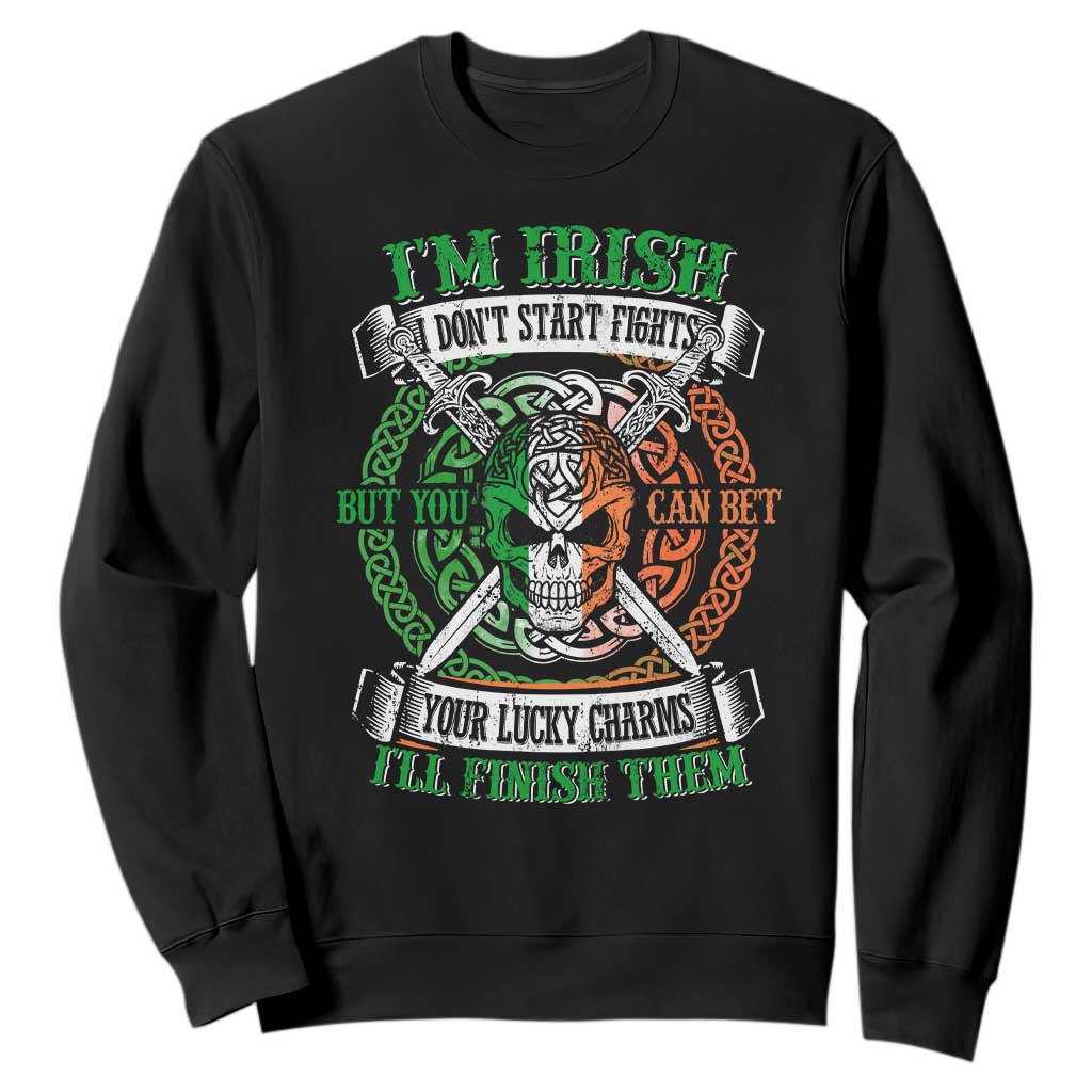 Irish Pride Sweatshirt You Can Bet Your Lucky Charms I'll Finish Them TS09 Black Print Your Wear