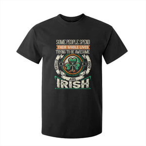 Irish Pride T Shirt For Kid Some People Spend Their Whole Lives Trying To Be Awesome Others Are Born Irish TS09 Black Print Your Wear