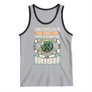 Irish Pride Tank Top Some People Spend Their Whole Lives Trying To Be Awesome Others Are Born Irish TS09 Athletic Heather Black Print Your Wear
