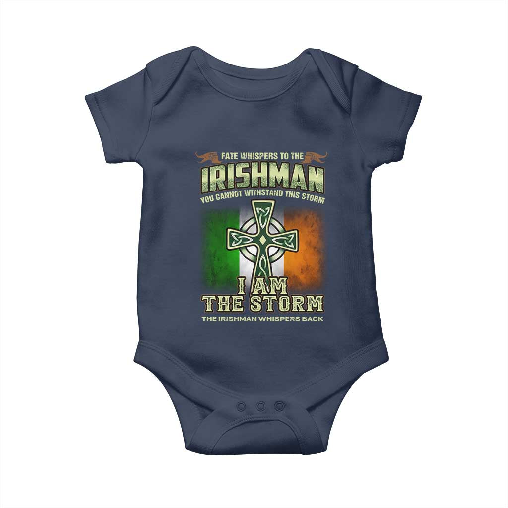 Irish Pride Baby Onesie Irish Warrior I Am The Storm The Irishman Whispers Back TS09 Navy Print Your Wear