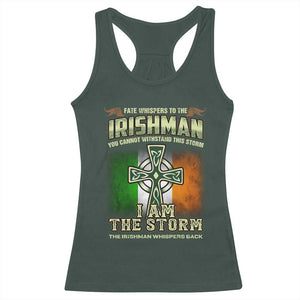 Irish Pride Racerback Tank Top Irish Warrior I Am The Storm The Irishman Whispers Back TS09 Dark Forest Green Print Your Wear