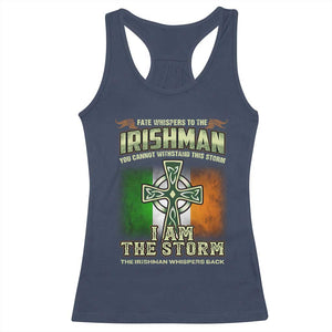 Irish Pride Racerback Tank Top Irish Warrior I Am The Storm The Irishman Whispers Back TS09 Navy Print Your Wear