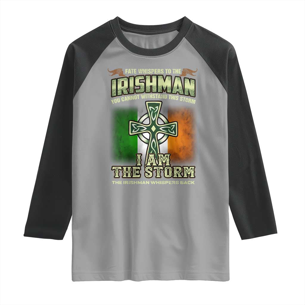 Irish Pride Raglan Shirt Irish Warrior I Am The Storm The Irishman Whispers Back TS09 Sport Gray Black Print Your Wear