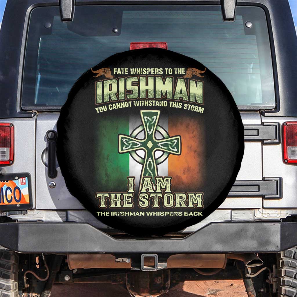 Irish Pride Spare Tire Cover Irish Warrior I Am The Storm The Irishman Whispers Back TS09 No hole Black Print Your Wear