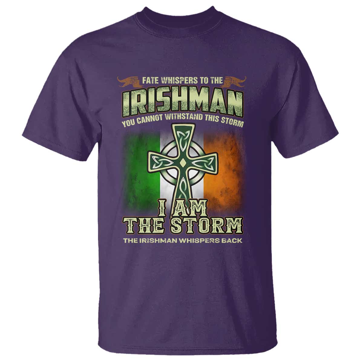 Irish Pride T Shirt Irish Warrior I Am The Storm The Irishman Whispers Back TS09 Purple Print Your Wear