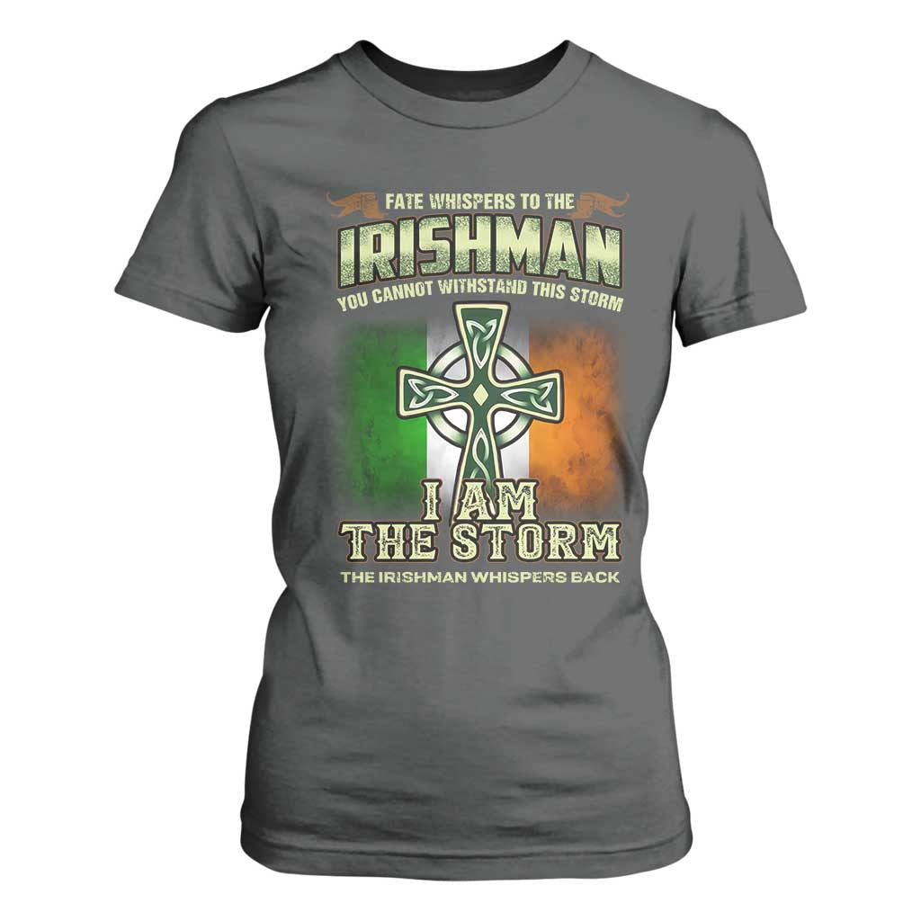 Irish Pride T Shirt For Women Irish Warrior I Am The Storm The Irishman Whispers Back TS09 Dark Heather Print Your Wear