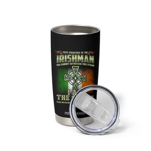 Irish Pride Tumbler Cup Irish Warrior I Am The Storm The Irishman Whispers Back TS09 Print Your Wear