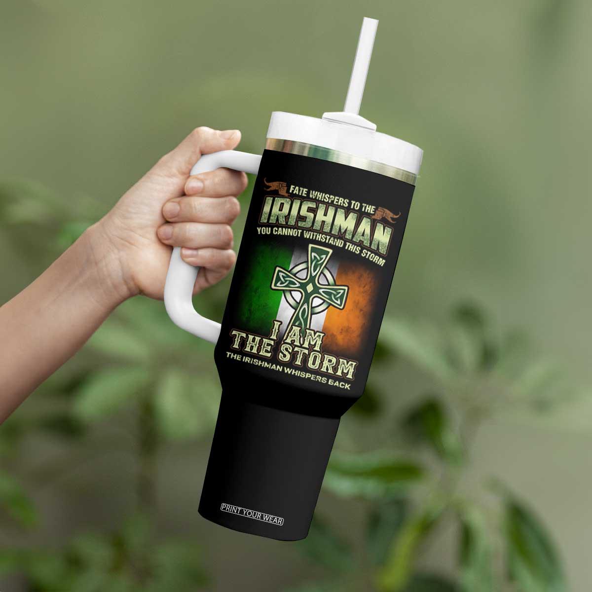 Irish Pride Tumbler With Handle Irish Warrior I Am The Storm The Irishman Whispers Back TS09 Print Your Wear
