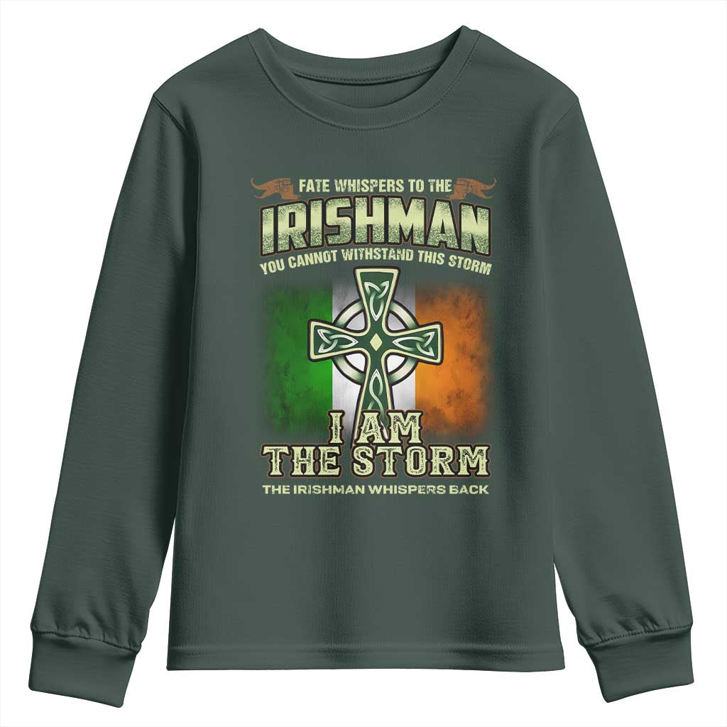Irish Pride Youth Sweatshirt Irish Warrior I Am The Storm The Irishman Whispers Back TS09 Dark Forest Green Print Your Wear