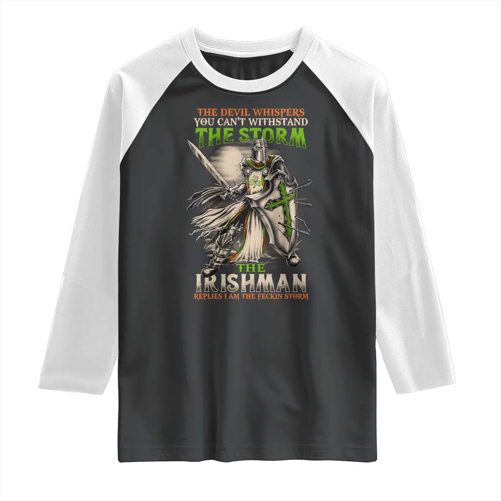 Irish Pride Raglan Shirt Irish Warrior I Am The Feckin Storm TS09 Black White Print Your Wear