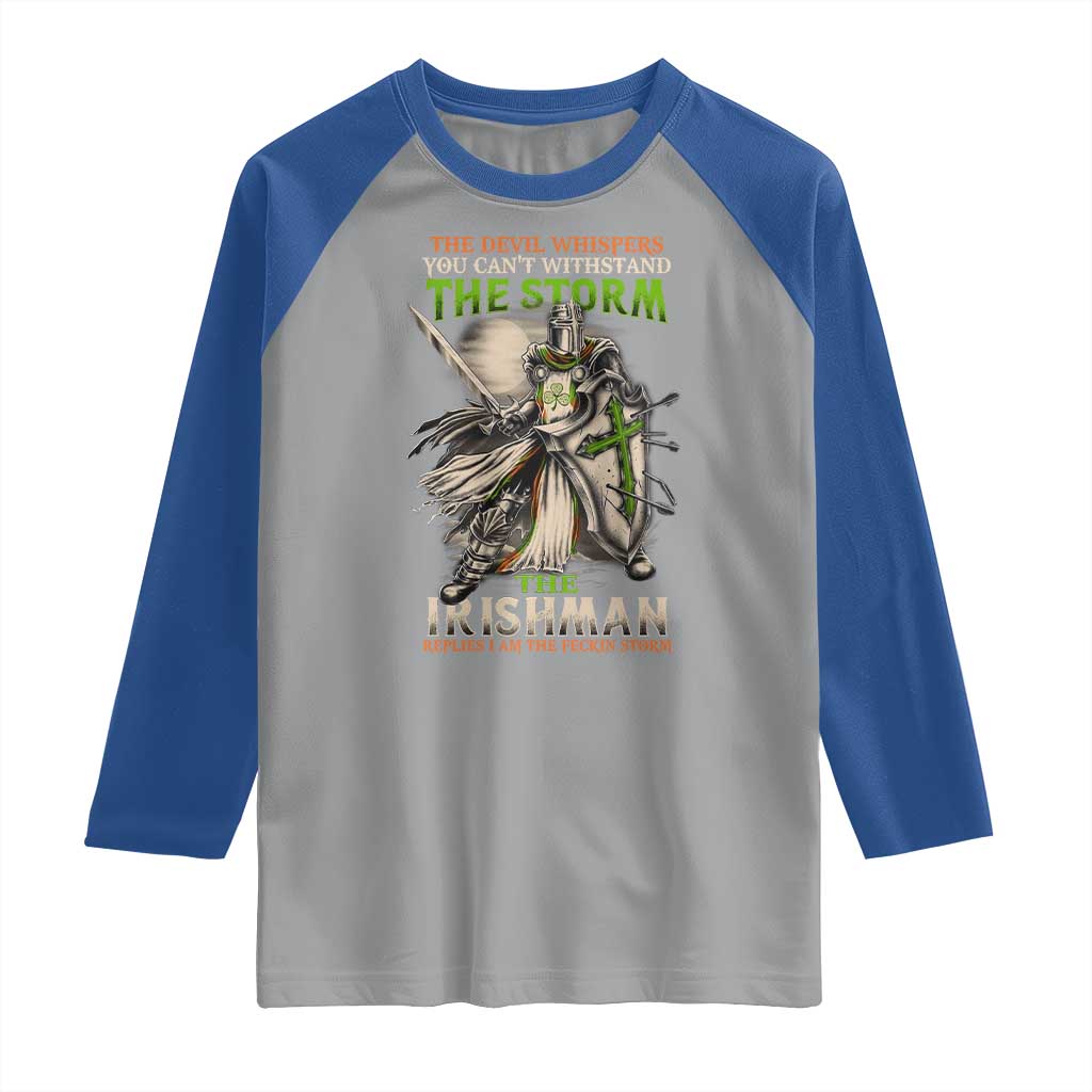 Irish Pride Raglan Shirt Irish Warrior I Am The Feckin Storm TS09 Sport Gray Royal Print Your Wear